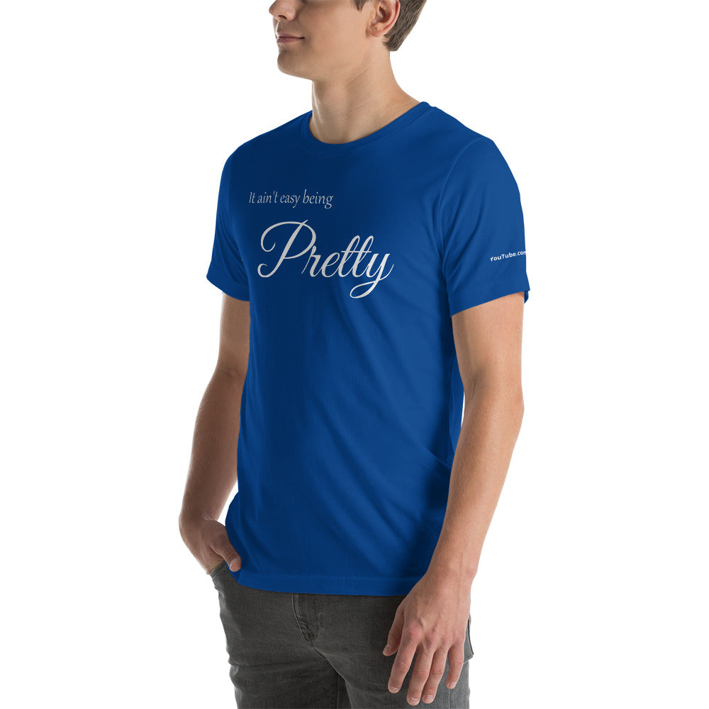 Classic “Dark” It Ain’t Easy Being Pretty - T-shirt